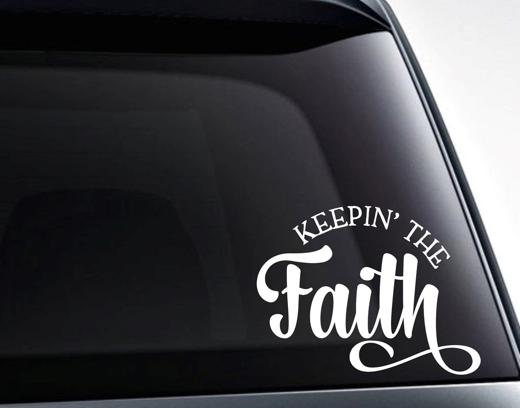Keepin' The Faith Vinyl Decal Sticker - FineLineFX