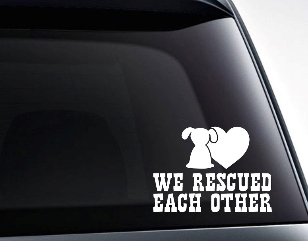 We Rescued Each Other Rescue Dog And Heart Vinyl Decal Sticker - FineLineFX