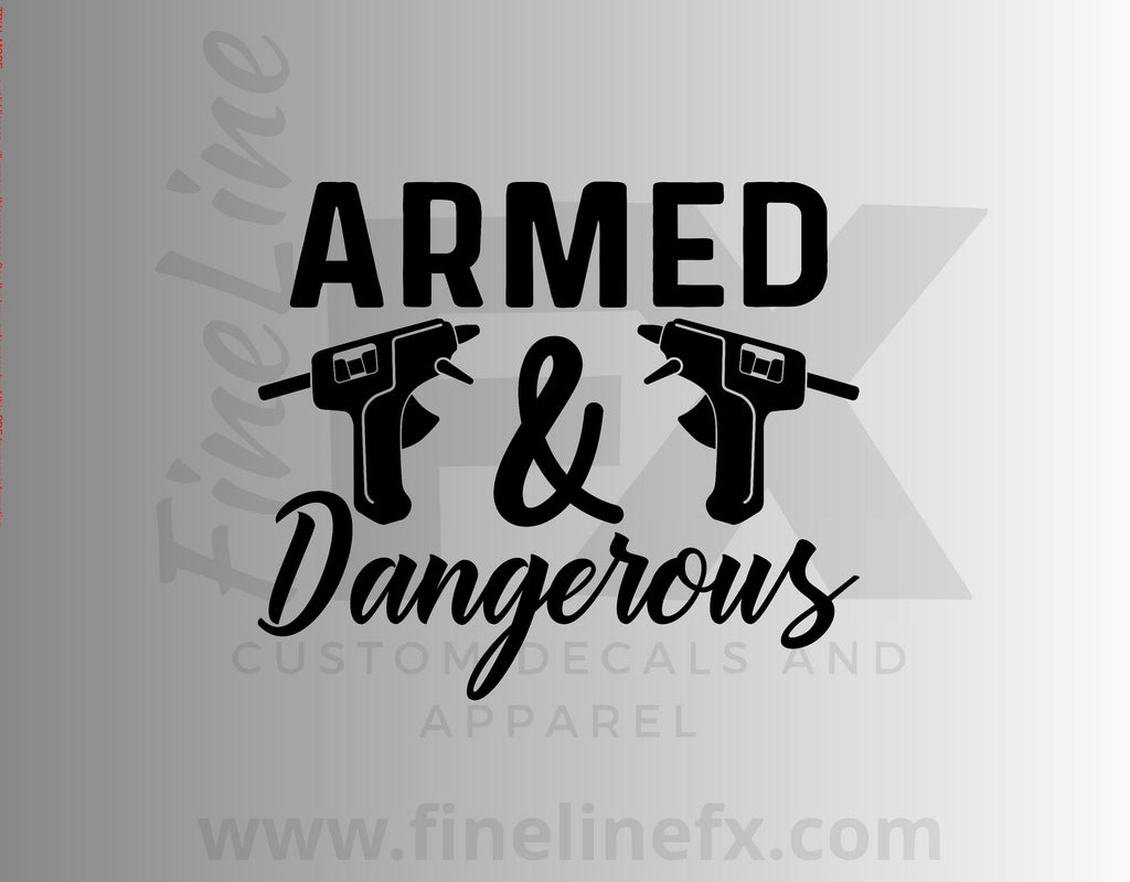 Armed And Dangerous With Tools Vinyl Decal Sticker - FineLineFX