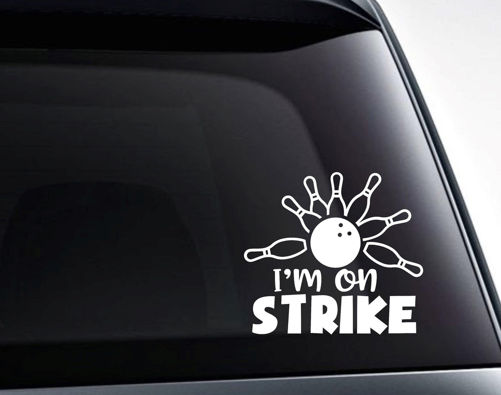 I'm On Strike Bowling Ball, Bowling Humor Vinyl Decal Sticker - FineLineFX