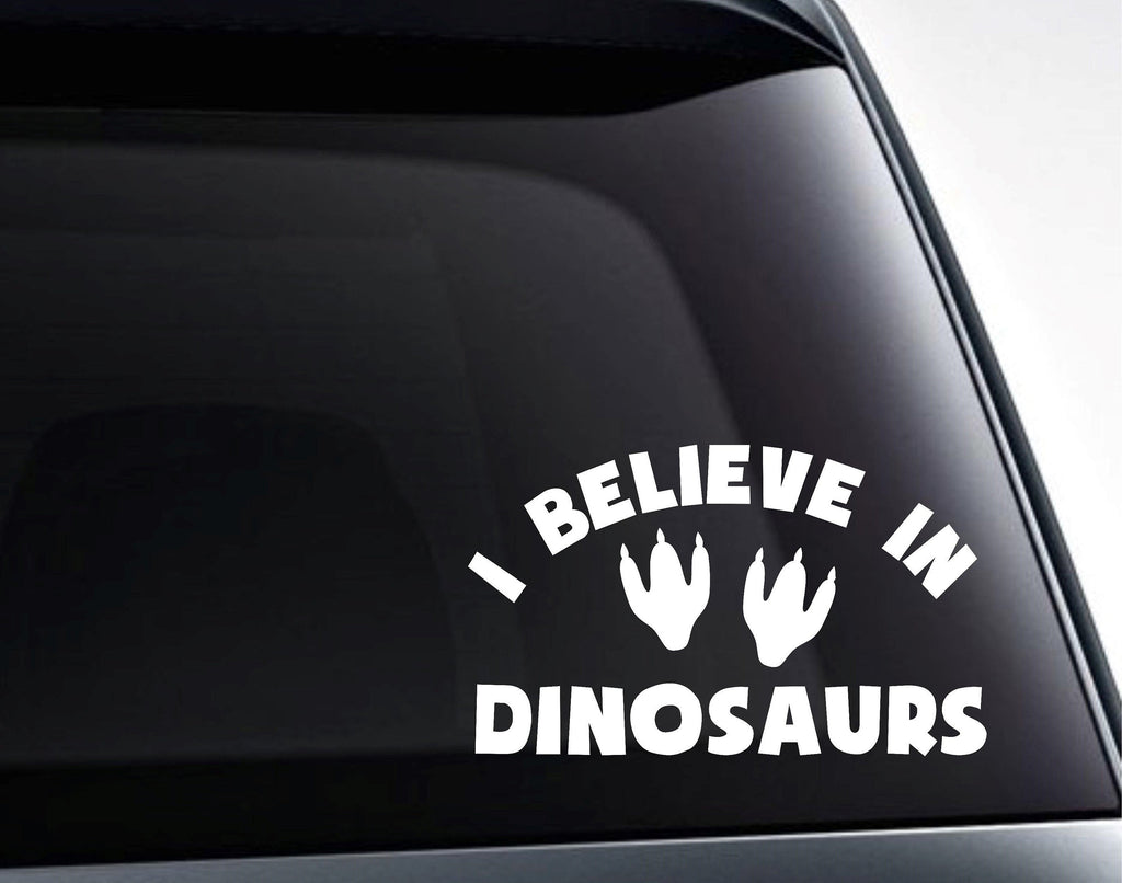 I Believe In Dinosaurs, Dinosaurs Footprints Vinyl Decal Sticker - FineLineFX
