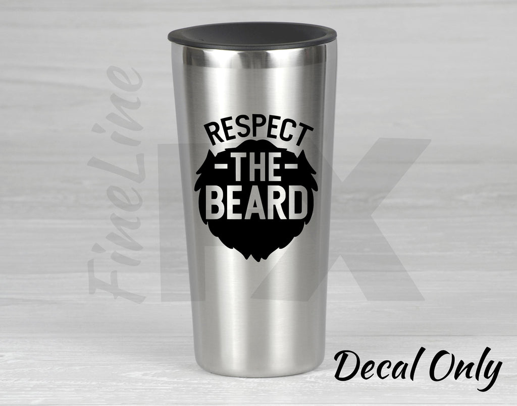 Respect the Beard Vinyl Decal Sticker - FineLineFX