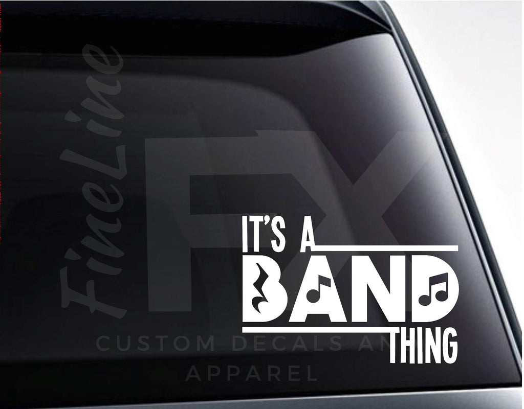 It's a Band Thing, Marching Band Vinyl Decal Sticker - FineLineFX