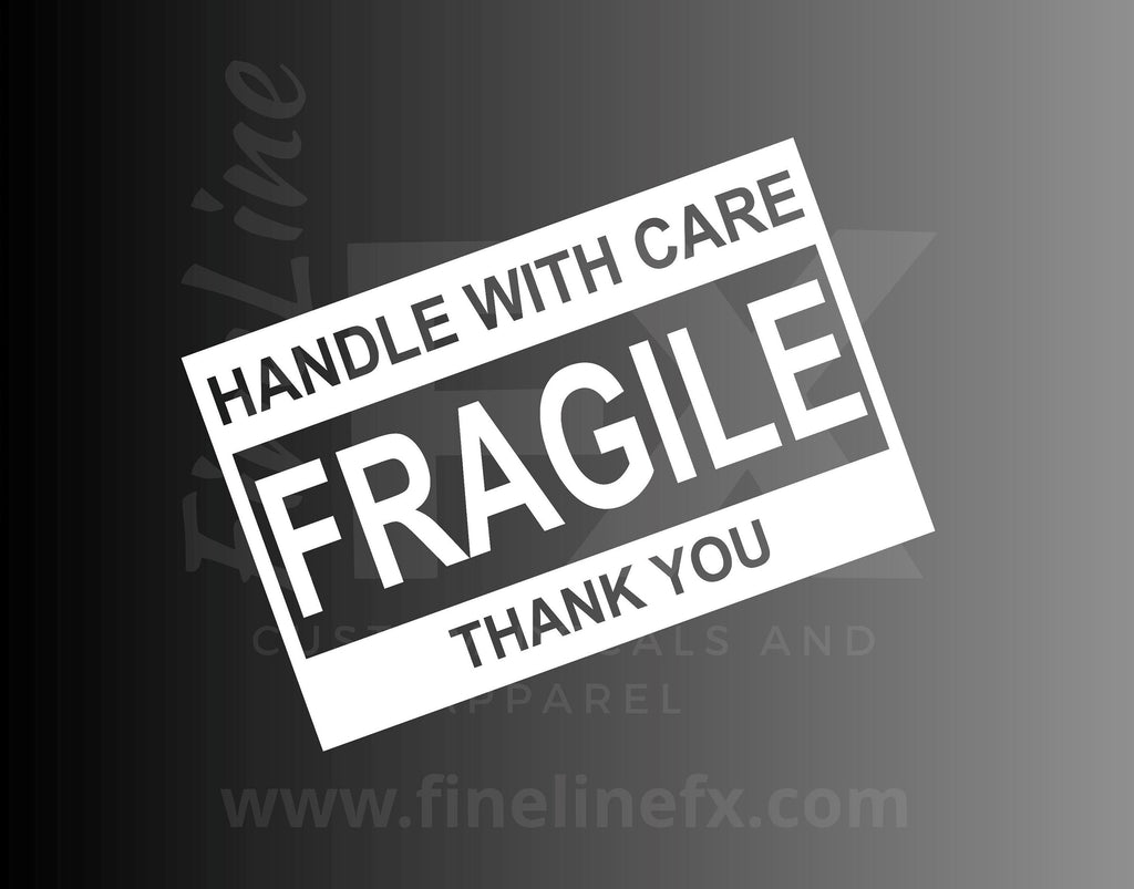 Fragile Handle With Care Die Cut Vinyl Decal Sticker - FineLineFX