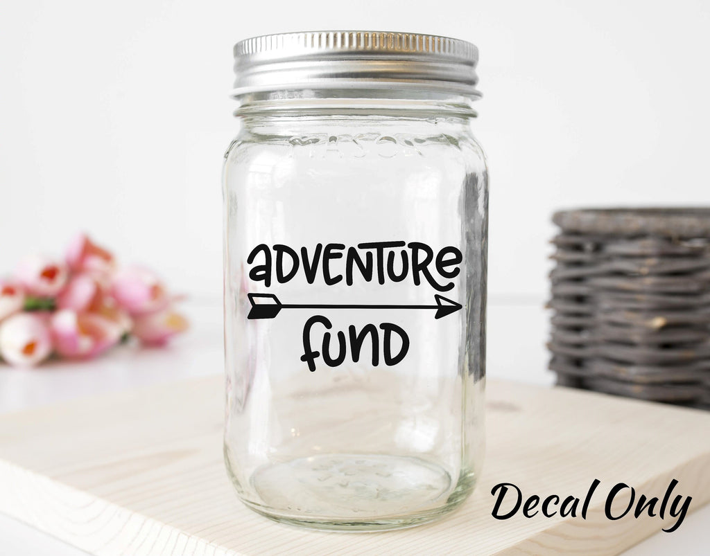 Adventure Fund Coin Jar Decal | Vacation Savings Money Jar Vinyl Decal Sticker