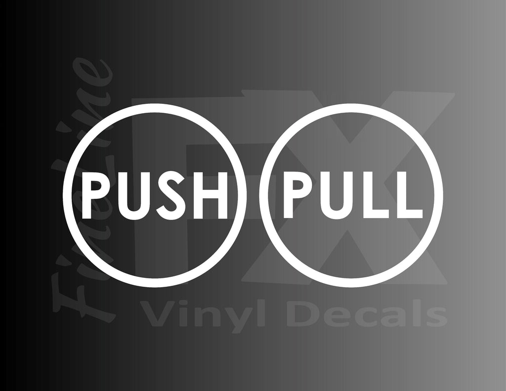 Push Pull Business Office Storefront Vinyl Door Decal Stickers / Quality Vinyl, Many Sizes And Colors