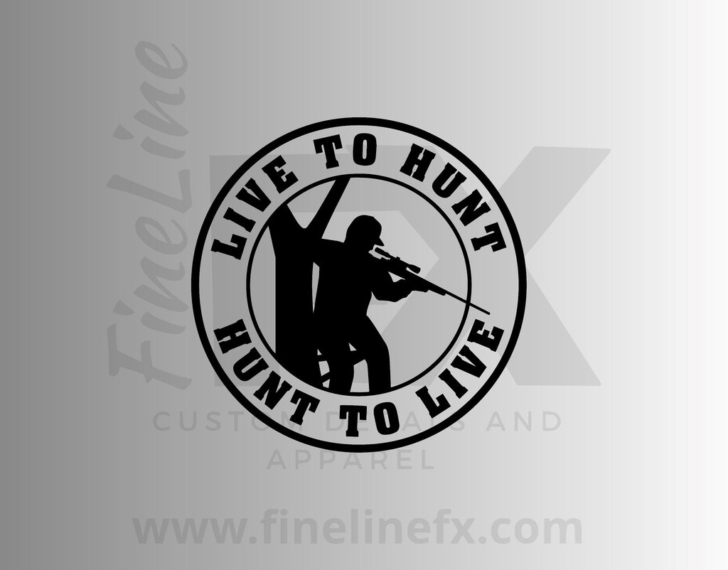 Live To Hunt, Hunt To Live Vinyl Decal Sticker - FineLineFX
