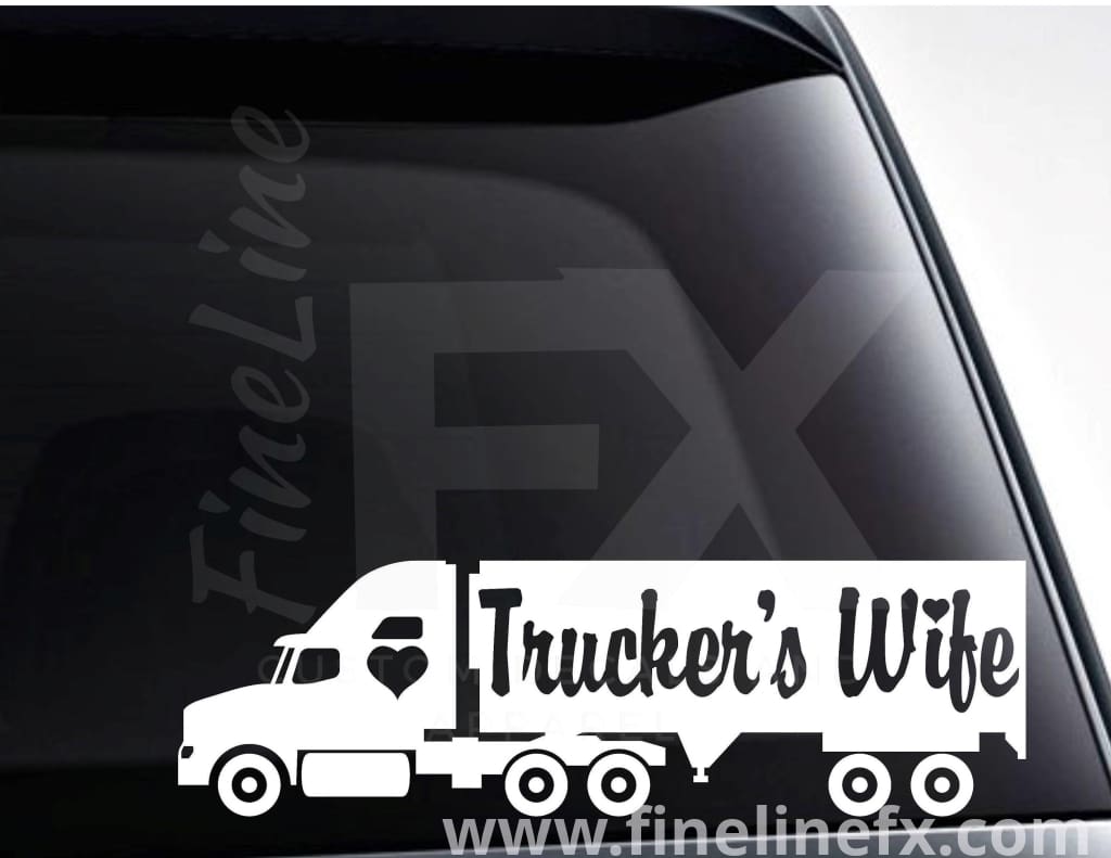 Trucker's Wife Vinyl Decal Sticker - FineLineFX