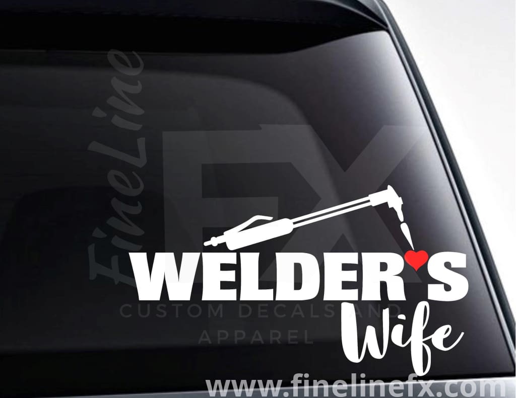 Welder's Wife Vinyl Decal Sticker - FineLineFX